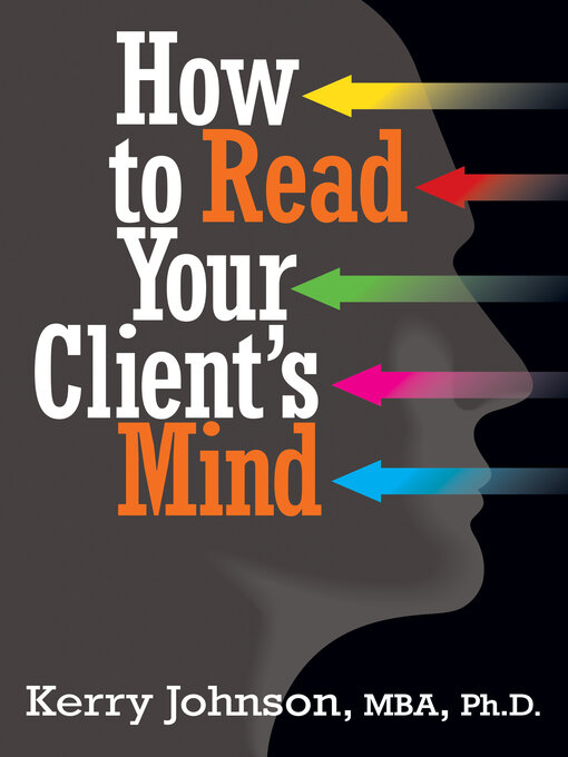 Title details for How to Read Your Client's Mind by Kerry Johnson - Available